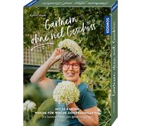 Katrin Iskam Gärtnern ohne viel Geschiss: Mit 52 Karten Woche für (Tapa blanda)