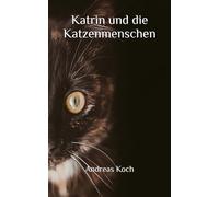 Katrin und die Katzenmenschen
