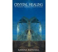 Katrina Raphaell Crystal Healing (Tapa blanda)