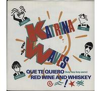 Katrina & The Waves - Que Te Quiero (Kay-Tay-Key-Aero)