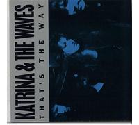 Katrina & The Waves - That's The Way