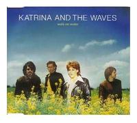 Katrina & The Waves - Walk on Water