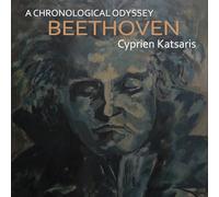 Katsaris, Cyprien - Ludwig van Beethoven: A Chronological Odyssey