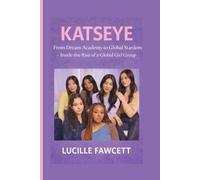 KATSEYE: From Dream Academy to Global Stardom - Inside the Rise of a Global Girl Group
