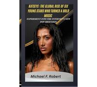 KATSEYE: THE GLOBAL RISE OF SIX YOUNG STARS WHO TURNED A BOLD MUSIC EXPERIMENT INTO THE INTERNET’S NEW POP OBSESSION: Inside the Phenomenon