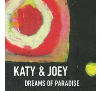 Katy & Joey Dreams Of Paradise (CD)