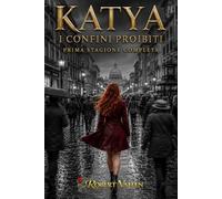 KATYA: I CONFINI PROIBITI