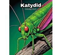 Katydid Coloring Book for Kids: Fun & Easy Garden Bug Art! (INSECTS COLORING BOOKS)