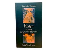 Katyn: La vérité sur un crime de guerre