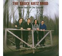 Katz, Bruce -Band- - Three Feet Off the Ground