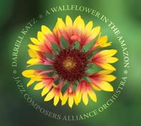 Katz Darrell & Jca Orchestra - Wallflower in the Amazon