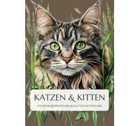Katzen & Kätzchen: Ein bezauberndes Malbuch für Katzenfans