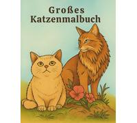 Katzen Malbuch für Erwachsene & Kinder A4 Format: 50 liebevolle Katzenmotive zum Ausmalen - Entspannung, Achtsamkeit & kreative Auszeit (Malbücher in verschiedene größen)