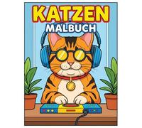 Katzen Malbuch für Kinder: Abwechslungsreiche und niedliche Motive für ruhige Beschäftigung, Stressabbau und kreative Freizeit