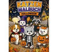 Katzen Malbuch Halloween: Süße Halloween Motive für Kinder ab 6 Jahren - mit Katzen, Freunden, Kürbissen und lustigen Szenen