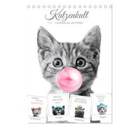 Katzenkult - Coolness auf vier Pfoten (Tischkalender 2026 DIN A5 hoch), CALVENDO Monatskalender: 12 Sprüche kleiner Schnurrhelden