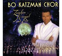 Katzman, Bo, Chor - Zwischen Himmel und Erde [Import]