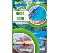 Ka'ū Big Island Travel Guide 2026