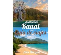 Kauai Guía de viajes 2025-2026