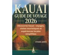 Kauai Guide de voyage 2026: Découvrez Kauai : voyages, visites touristiques et expériences locales simplifiées