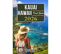 KAUAI HAWAII TRAVEL GUIDE 2026: The Essential Pocket Guide to the Garden Isle