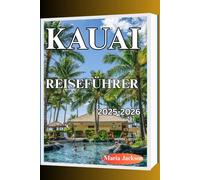 KAUAI-REISEFÜHRER 2025-2026