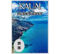 Kauai Reiseführer 2026