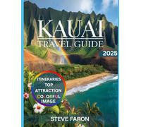 Kauai travel guide 2025 edition