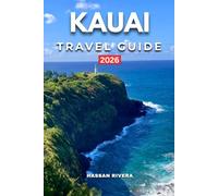 Kauai Travel Guide 2026