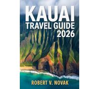 Kauai Travel Guide 2026: Custom Hawaii's travel itineraries for families, couples, and seniors, blending local knowledge, colourful scenes and striking images.