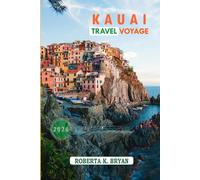 KAUAI TRAVEL GUIDE 2026: Discover Hidden Shores, Sacred Valleys & Aloha Spirit on Hawaii’s Garden Isle
