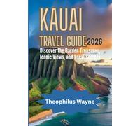 Kauai Travel Guide 2026: Discover the Garden Isle’s Hidden Treasures, Iconic Views, and Local Secrets