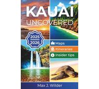 Kauai travel guide: Complete Companion with 65+ Hidden Gems, 150+ Photos, Interactive Maps, Videos, Audio Tour & a Planner for Seamless Island Adventures