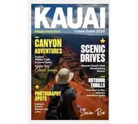 Kauai Travel Guide: Insider Tips, Trails, Beaches, and Hidden Gems