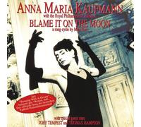Anna Maria Kaufmann - Blame It on the Moon