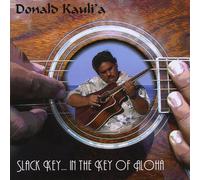 Kauli'a, Donald - Slack Key in the Key of Aloha