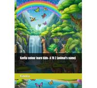 Kavita colour learn kids- A TO Z (animal's name) (Kavita learn and colour books)