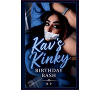 Kav's Kinky Birthday Bash