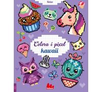 Kawai. Colora i pixel. Ediz. a colori (Colorabili)