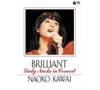 Kawai, Naoko - Brilliant -Lady Naoko In Concert- [Edizione: Giappone] [Italia] [DVD]