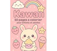 Kawaii 50 pages à colorier pour enfants et adultes