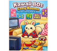 Kawaii ‘80 Cozy Rooms: Libro da Colorare Retrò per Adulti