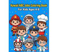 Kawaii ABC Jobs Coloring Book for Kids Ages 4-8: A to Z Alphabet Careers and Occupations Activity Book for Boys