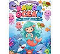 Kawaii ABC Ocean Edition: A Fun Coloring Book for Kids | Learn the Alphabet with Cute Sea Creatures: 26 Adorable Underwater Characters from A to Z · ... and Preschoolers (Kawaii Learning Series)