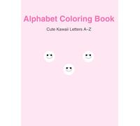 Kawaii Alphabet Coloring Book for Kids Ages 3-6