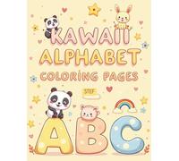 Kawaii Alphabet Coloring Book: Learn the ABCs with Cute Letters, Hearts, Clouds and Stars - Fun and Easy Coloring for Kids Ages 3-8: Adorable Kawaii ... who love cute art and learning through play.