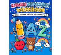 Kawaii Alphabet Workbook: A sweet journey to discover the letters of the alphabet (A-Z), with guided tracing and illustrated word associations. (Kawaii Learning Collection)