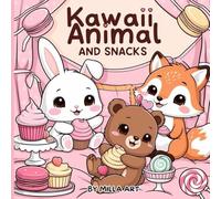 Kawaii Animal and Snack: Coloring Book