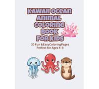 Kawaii Animal Coloring Book For Kids: 30 Fun &EasyColoringPages Perfect for Ages 4-8 (Kawaii Animal Series)