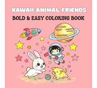 Kawaii Animal Friends Coloring Book for Kids: Simple Bold Line Pages of Adorable Animal Friends